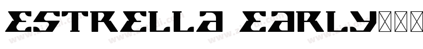 Estrella Early字体转换